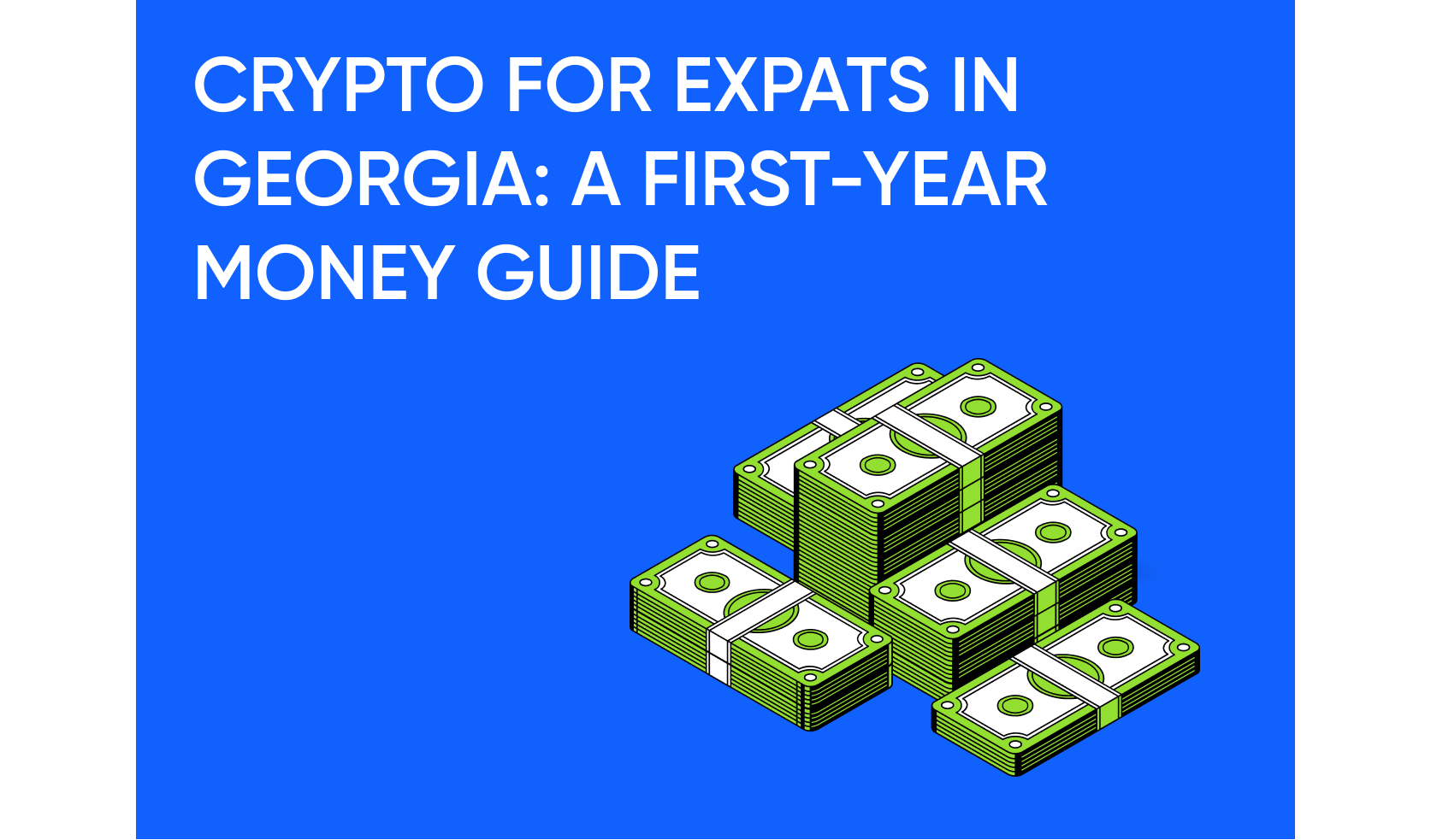 Crypto for Expats in Georgia: A First-Year Money Guide