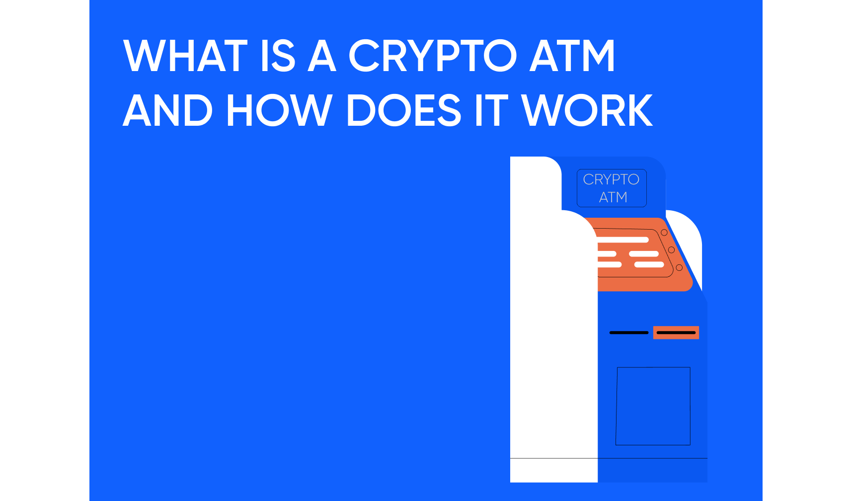 What Is a Crypto ATM and How Does It Work
