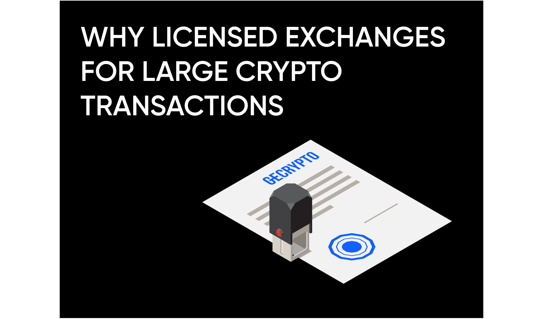 Why Large Investors and Businesses Choose Licensed Crypto Exchanges