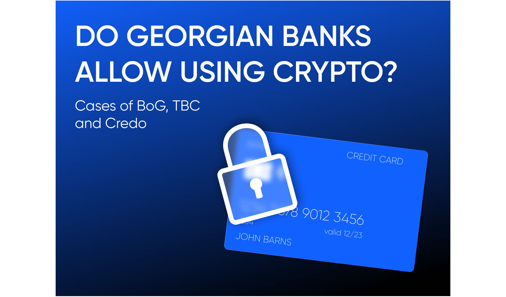 Can Your Account Be Blocked for Crypto in Georgian Banks (BoG, TBC, Credo)?