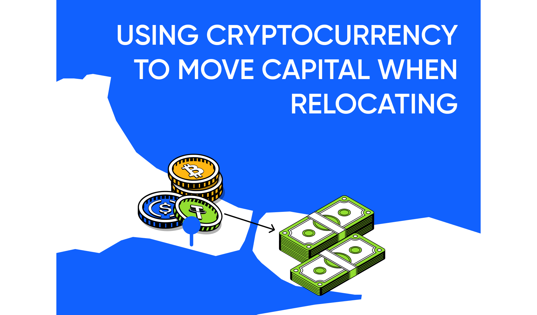 How to Use Crypto to Move Capital During Relocation