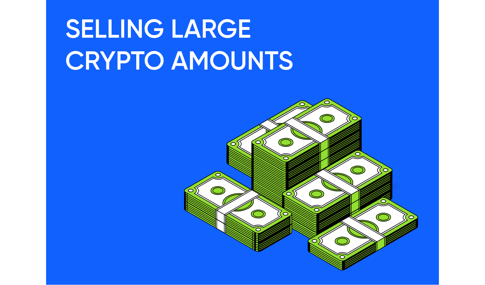 How to Sell a Large Amount of Crypto