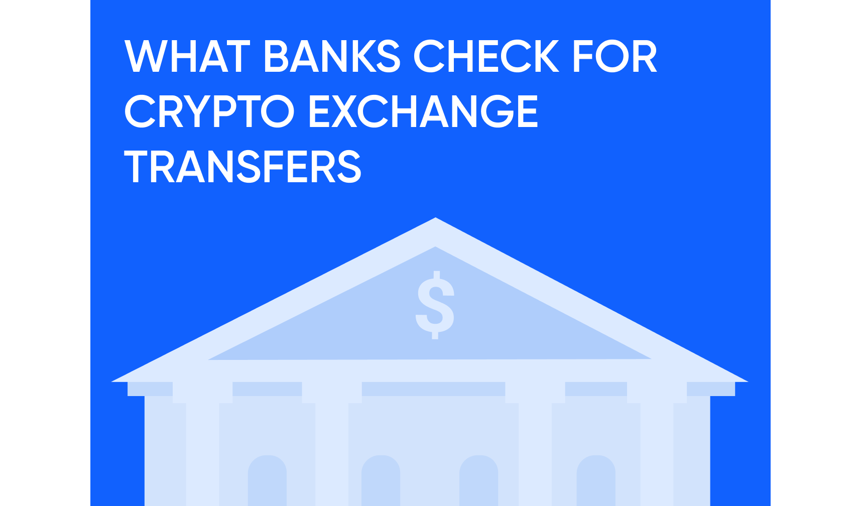 What Banks Check When You Receive Funds from a Crypto Exchange