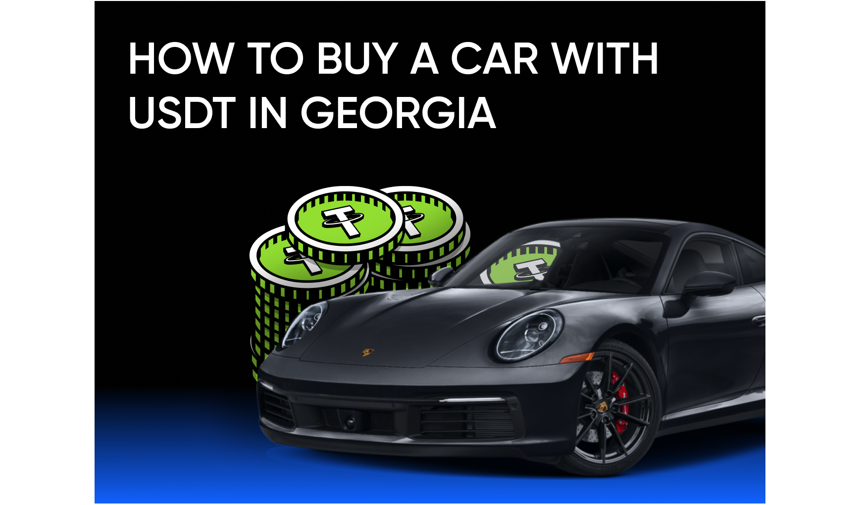 How to Buy a Car with USDT in Georgia: A Safer Guide for Dealers and Private Buyers
