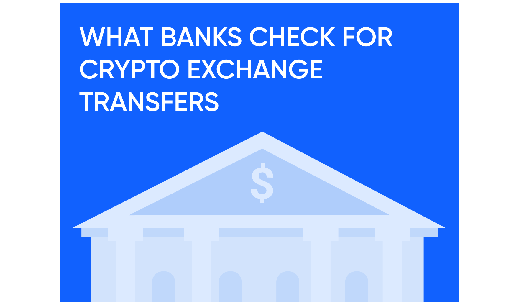 What Banks Check When You Receive Funds from a Crypto Exchange